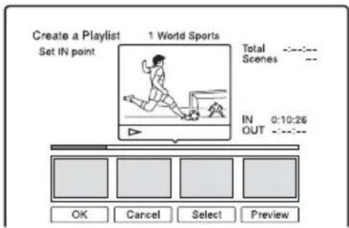 Create a Playlist Set IN point 1 World Sports Total Scenes IN 0:10:26 OUT OK Cancel Select Preview