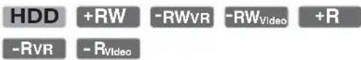 HDD +RW -RWVR -RWVideo +R -RVR -RVideo