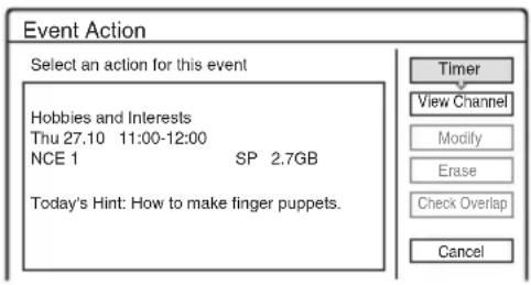 Event Action Select an action for this event Hobbies and Interests Thu 27.10 11:00-12:00 NCE 1 SP 2.7GB Today's Hint: How to make finger puppets. Timer View Channel Modify Erase Check Overlap Cancel