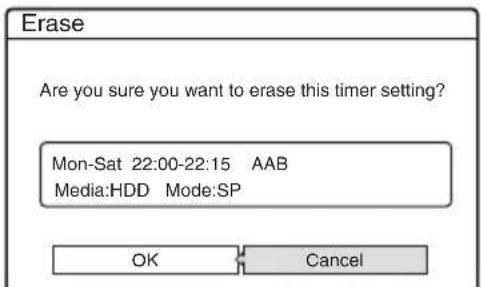 Erase Are you sure you want to erase this timer setting? Mon-Sat 22:00-22:15 AAB Media:HDD Mode:SP OK Cancel