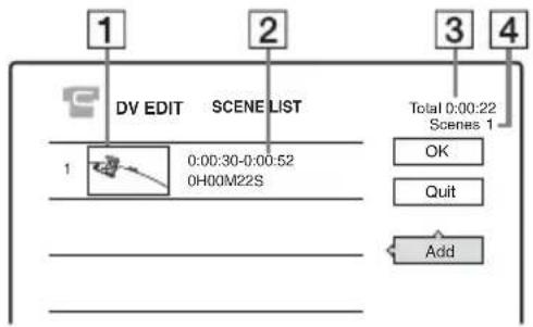 1 DV EDIT SCENE LIST 1 0:00:30-0:00.52 0H00M22S Total 0:00:22 Scenes 1 OK Quit Add