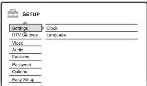 SETUP Settings DTV Settings Video Audio Features Password Options Easy Setup Clock Language