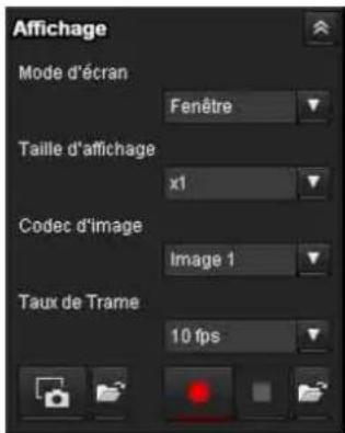 Affichage Mode d'écran Fenêtre Taille d'affichage x1 Codec d'image Image 1 Taux de Trame 10 fps