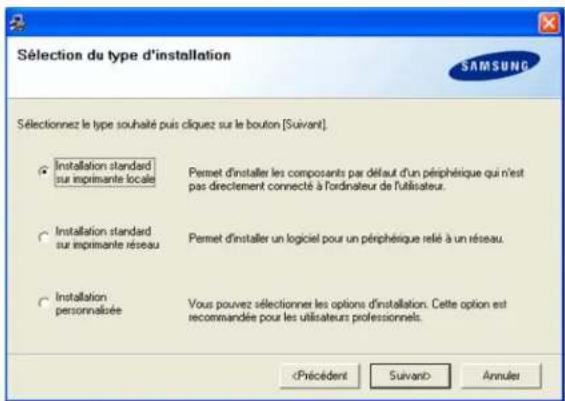 Sélection du type d'installation SAMSUNG Sélectionnez le type souhaité puis cliquez sur le bouton [Suivant]. Installation standard sue imprimante locale Permet d'installer les composants par défaut d'un périphérique qui n'est pas directement connecté à l'ordinateur de l'utilisateur. Installation standard sue imprimante réseau Permet d'installer un logiciel pour un périphérique relé à un réseau. Installation personnalée Vous pouvez sélectionner les options d'installation. Cette option est recommandée pour les utilisateurs professionnels. Annules