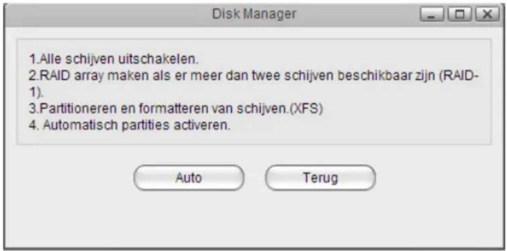 Disk Manager 1. Alle schijven uitschakelen. 2. RAID array maken als er meer dan twee schijven beschikbaar zijn (RAID- 1). 3. Partitioneren en formatteren van schijven.(XFS) 4. Automatisch partities activeren. Auto Terug