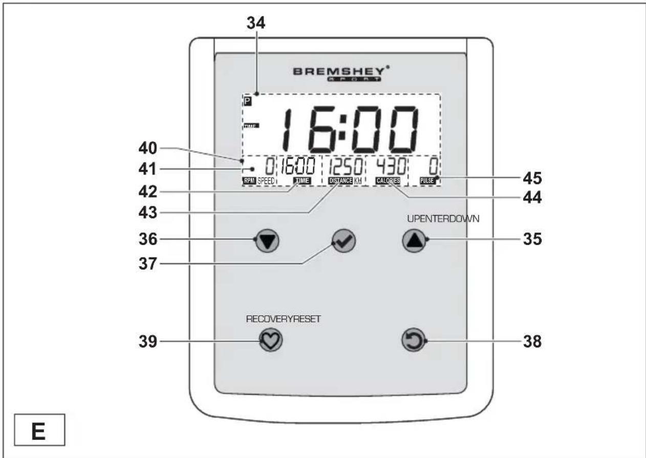 34 BREMSHEY® CEREM 16:00 0 1600 1250 430 0 RPM SPEED TIME DISTANCE KM CALORIES PULSE 40 41 42 43 36 37 UPENTERDOWN 35 39 RECOVERYRESET 38 E