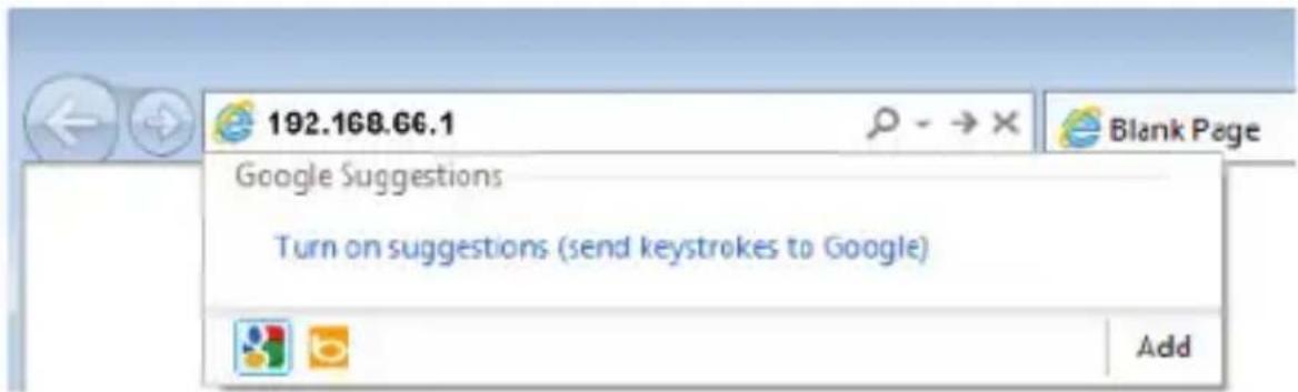 192.168.66.1 Google Suggestions Turn on suggestions (send keystrokes to Google) Add