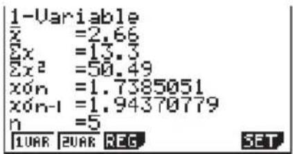 1-Variable x =2.66 Σx =13.3 Σx² =50.49 xón =1.7385051 xón-l =1.94370779 n =5 1UAR 2UAR REG SET