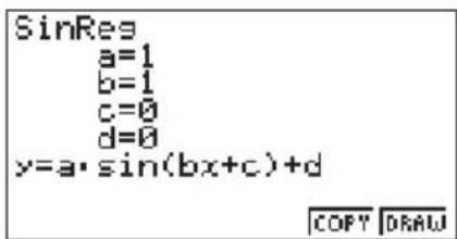 SinRes a=1 b=1 c=0 d=0 y=a·sin(bx+c)+d COPY DRAW
