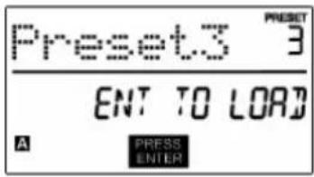 Preset3 3 ENT TO LOAD A PRESS ENTER