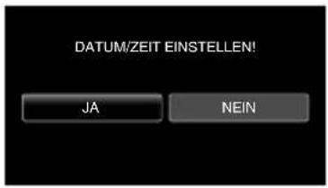 DATUM/ZEIT EINSTELLEN! JA NEIN