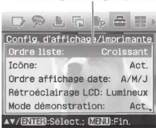 Config. d'affichage/imprimante Ordre liste: Croissant Icône: Act. Ordre affichage date: A/M/J Rétroéclairage LCD: Lumineux Mode démonstration: Act.