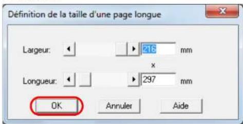 Définition de la taille d'une page longue Largeur: 216 mm Longueur: 297 mm OK Annuler Aide