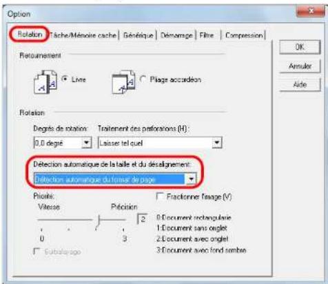 Option Rotation Tâche/Mémoire cache Génétique Démarrage Filtre Compression Retoulement Livre Plaie accadéon Rotation Degrees de rotation: Toutement des perforations (H): 0,0 degé Laisse tel quel Détection automatique de la taille et du désignement: Détection automatique du finise de page Périelle: Vitesse Pécision Fractionner image (V) 0 Document rectangularie 1 Document sans oylet 2 Document avec oylet 3 Document avec fond sambre 0 Subalimage