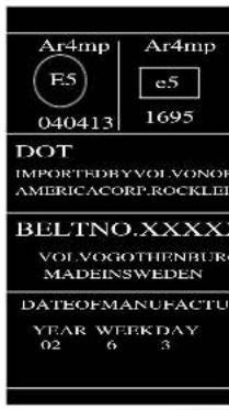 Ar4mp E5 040413 Ar4mp e5 1695 DOT IMPORTEDRYVOL.VONOR AMERICACORP.ROCKLED BELTNO.XXXX VOL.VOGOTHENBURG MADEINSWEDEN DATEOFMANUFACTU YEAR WEEKDAY 02 6 3