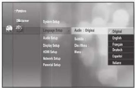 Pandora Dikiclamer System Setup Language Setup Audio Setup Display Setup HDMI Setup Network Setup Parental Setup Audio : Original Subtile : Disc Menu : Menu : Original English Français Deutsch Español Italiano