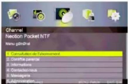 Channel Neotion Pocket NTF Menu gênOreal 1 Consultation de l'abonnement 2 Content parental 3 Informations 4 Contacter-nous 5 Messages 6 Administration
