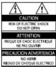 CAUTION RISK OF ELECTRIC SHOCK DO NOT OPEN ATTENTION RISQUE DE CHOC ELECTRIQUE NE PAS OUVRR PRECAUTION ADVERTENCIA NO ABRIR RIESGO DE CHOQUE ELECTRICO