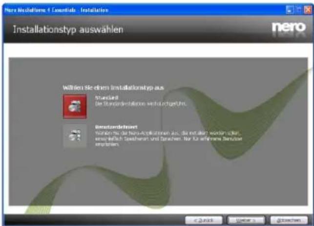 Nero Installation Type 1 Essentials - Installation Installationstyp auswählen nero Willen sie einen Installationstyp aus Standard Die Standard installation verfülligt/aus. Unsatzverkaufwert Werten Sie die Neuro-Applikationen aus, die installiert worden still, enspriflich Speichungen und Sprachen. Nur für erfahresen Wertkurser ergebnis.