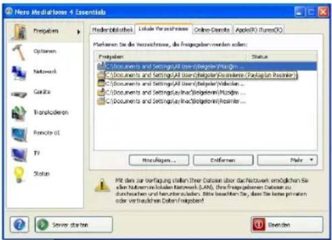 Nero MediaForm 4 Essentials Preipaben Options Network Caritas Translodoren Remote UI TV Status MediaBibliothek Lokale Verzeichnisse Online-Demote Apple(R) iTunes(R) Markinen Sie die Verzeichnisse, die freigesgeben werden sollen: Preipaben Status C:\Documents and Settings\All Users\Belgeler\Puzdern... C:\Documents and Settings\All Users\Belgeler\Quaternen (Paylogan Rosenter) C:\Documents and Settings\All Users\Belgeler\Viduciern... C:\Documents and Settings\PlayLine\Belgelerin\Puzdern... C:\Documents and Settings\PlayLine\Belgelerin\Resenter... Hinaufügen... Entformen Pfahr Mit ders zur Verfügung stellen. Ihre Daten über das Netzwerk ermöglichen Sie allen Nutenzen in lokalen Netzwerk (LAN), ihre Freigesgebenen Daten zu durchsuchen und herunterzulden. Bitte besuchten Sie, dass Sie keine privaten oder vertraulichen Daten/Freiges! Server starten Evienden