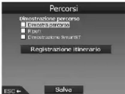 Percorsi Dimostrazione percorso Dimostra percorso Ripati Dimostrazione Smarti Registrazione itinerario ESC ← Salva