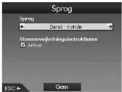Sprog Sprog ← Dansk - Kvnde → Stommenvojedningsinstruktioner ✓ Aktivir ESC ←Gem