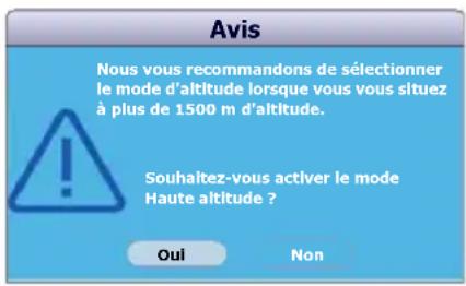 Avis Nous vous recommandons de sélectionner le mode d'altitude lorsque vous vous situez à plus de 1500 m d'altitude. Souhaitez-vous activer le mode Haute altitude ? Oui Non