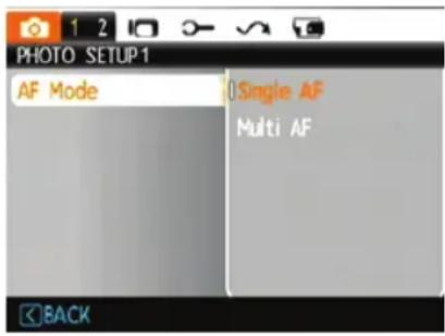 PHOTO SETUP1 AF Mode Single AF Multi AF BACK