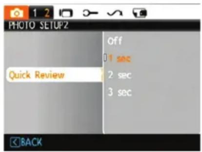 PHOTO SETUP2 Quick Review off 1 sec 2 sec 3 sec BACK