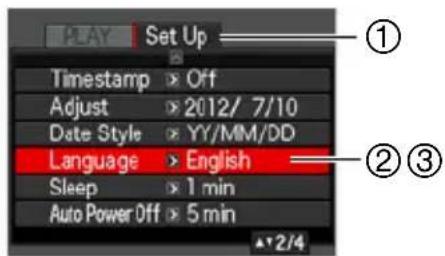 PLAY Set Up Timestamp > Off Adjust > 2012/ 7/10 Date Style > YY/MM/DD Language > English Sleep > 1 min Auto Power Off > 5 min ① ②③ ▲2/4