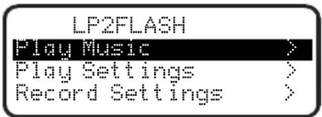 LP2FLASH Play Music > Play Settings > Record Settings >