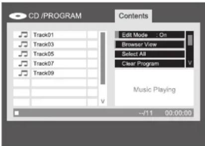 CD /PROGRAM Contents Track01 Track03 Track05 Track07 Track09 Edit Mode : On Browser View Select All Clear Program V Music Playing --/11 00:00:00