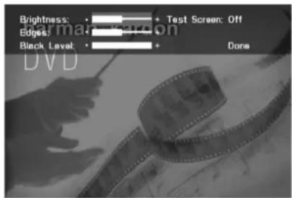 Brightness: - + Test Screen: Off Edges: - Black Level: - + Done