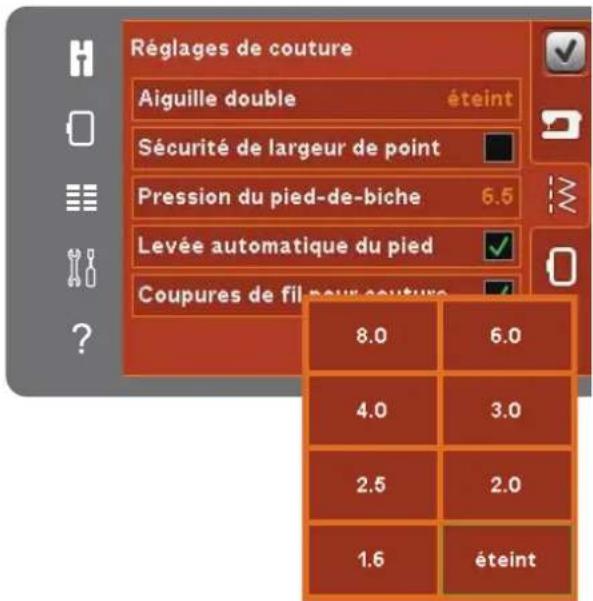 Réglages de couture Aiguille double éteint Sécurité de largeur de point Pression du pied-de-biche 6.5 Levée automatique du pied ✓ Coupures de fil pour couture ✓ 8.0 6.0 4.0 3.0 2.5 2.0 1.6 éteint