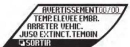 AUERTISSEMENT00/00 TEMP. ELEVEE EMBR. ARRETER VEHIC. JUSQ EXTINCT.TEMOIN SORTIR