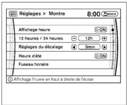 Réglages > Montre 8:00 BACK Affichage heure ON 12 heures / 24 heures 12h + Réglages du décalage 0min Heure d'été ON Fuseau horaire 3 Affichage l'huere en haut à droite de l'écran