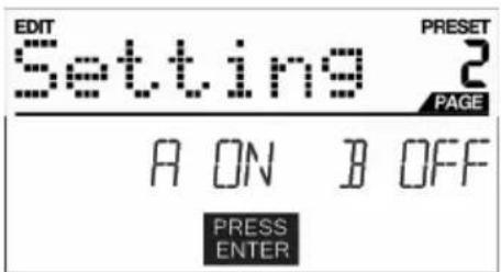 EDIT Setting PRESET 2 PAGE A ON B OFF PRESS ENTER