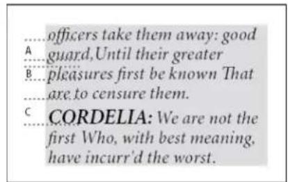 ....officers take them away: good A ....guard, Until their greater B ....pleasures first be known That .....are to censure them. C ....CORDELIA: We are not the first Who, with best meaning, have incur'd the worst.