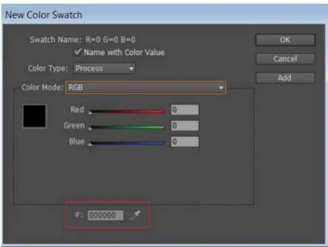 New Color Swatch Swatch Name: R=0 G=0 B=0 ✓ Name with Color Value Color Type: Process Color Mode: RGB Red 0 Green 0 Blue 0 #: 000000