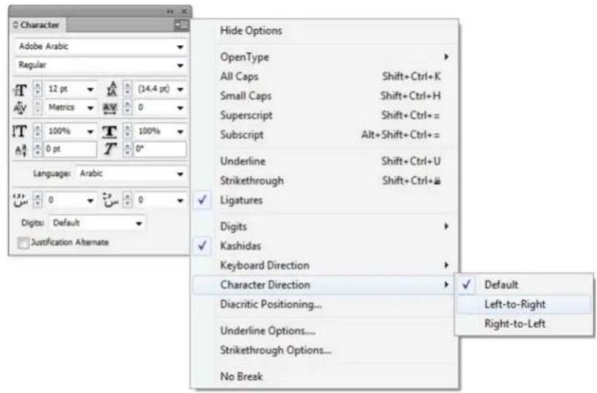 Character Adobe Arabic Regular 12 pt Metrics (14.4 pt) 0 100% 0 pt T 100% 0° Language: Arabic Digits: Default Justification Alternate Hide Options OpenType All Caps Shift+Ctrl+K Small Caps Shift+Ctrl+H Superscript Shift+Ctrl+= Subscript Alt+Shift+Ctrl+= Underline Shift+Ctrl+U Strikethrough Shift+Ctr…