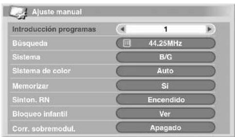 Ajuste manual Introducción programas 1 Búsqueda 44.25MHz Sistema B/G Sistema de color Auto Memorizar Si Sinton, RN Encendido Bloqueo infantil Ver Corr. sobremodul. Apagado
