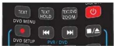 TEXT DVD MENU Text HOLD Text:DVD ZOOM DVD Setup PVR / DVD