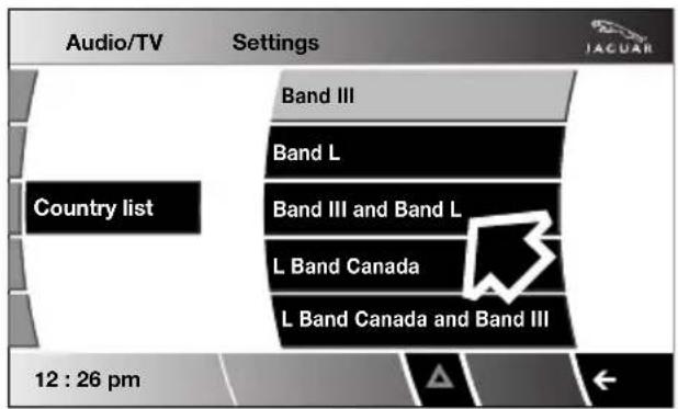 Audio/TV Settings JACUAR Country list Band III Band L Band III and Band L L Band Canada L Band Canada and Band III 12 : 26 pm