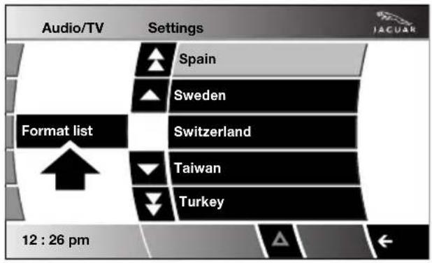 Audio/TV Settings JACUAR Format list Spain Sweden Switzerland Taiwan Turkey 12 : 26 pm