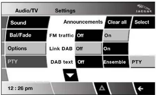 Audio/TV Settings Sound Announcements Clear all Select Bal/Fade FM traffic Off On Options Link DAB Off On PTY DAB text Off Ensemble PTY 12 : 26 pm