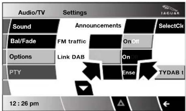 Audio/TV Settings Sound Announcements SelectCle Bal/Fade FM traffic OnOff Options Link DAB On PTY Ense TYDAB t 12 : 26 pm