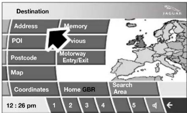 Destination Address Memory POI Previous Postcode Motorway Entry/Exit Map Coordinates Home GBR Search Area 12 : 26 pm 1 2 3 4 5 ←