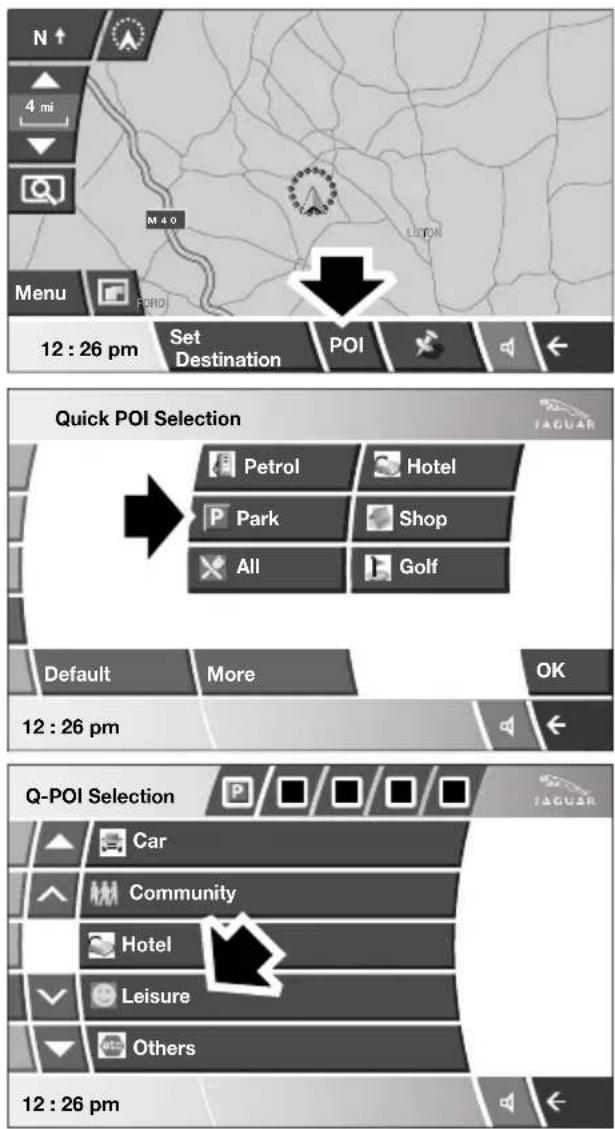 N 4 mi M 4.0 Menu 12 : 26 pm Set Destination POI Quick POI Selection Petrol Hotel Park Shop All Golf Default More OK 12 : 26 pm Q-POI Selection Car Community Hotel Leisure Others 12 : 26 pm