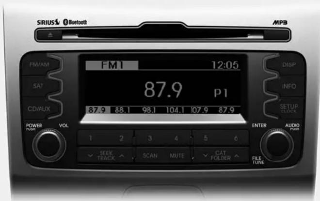 SIRIUS Bluetooth MPB FM/AM FM1 12:05 SAT 87.9 P1 CD/AUX 87.9 88.1 98.1 104.1 107.9 87.9 POWER VOL PUSH 1 2 3 4 5 6 ✓ SEEK SCAN MUTE ✓ CAT FILE TRACK FOLDER AUDIO PUSH ENTER FILE TUNE