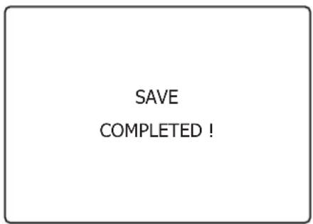 SAVE COMPLETED !